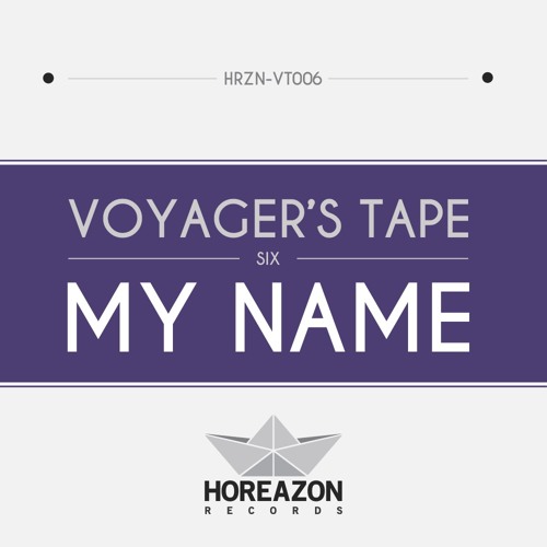 Voyager's Tape - Six - Mixed By My NamE