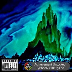 G-Eazy - ACHIEVEMENT (TyPhooN x #B1g.FooT REMIX )