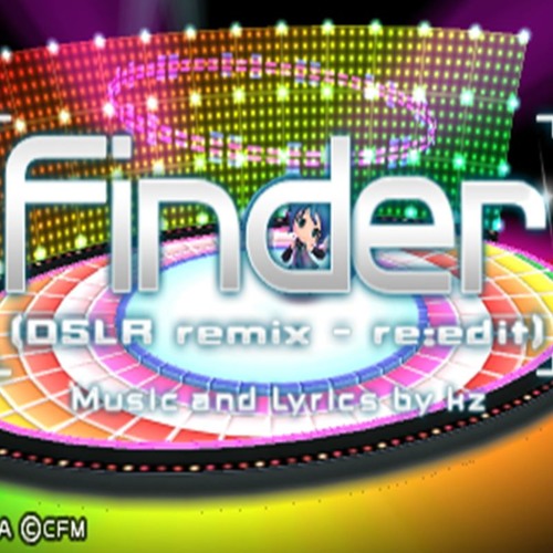 Finder (DSLR Remix - ReEdit)