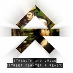 Strength and Guile (Street Fighter 2 Remix)