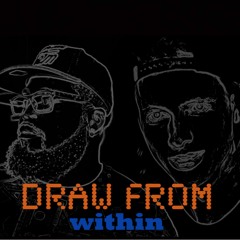 Draw From Within Feat. The JOAT By D.R.U.