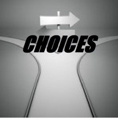 Choices(Prod. Eddie Colos$al)