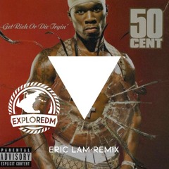 50 Cent - In Da Club (Eric Lam Remix)