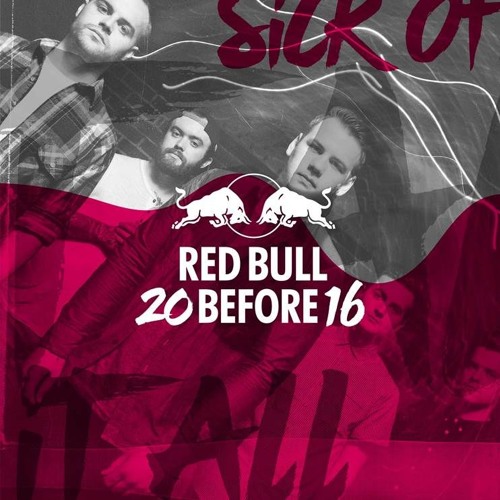 Sick Of It All (Red Bull 20 Before 16)