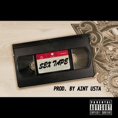 SexTape (Prod. by Aint Usta)