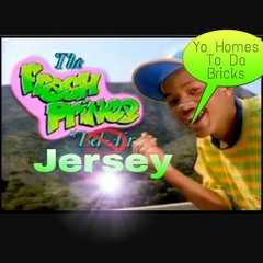 "Fresh Prince Of Jersey"