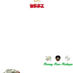 King Weez - First Day Out Freestyle