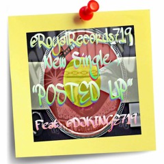 Posted Up ft @DJKINGE719