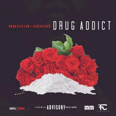 Moon Eyes Low-Drug Addict(Feat)High Hefner