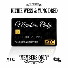MEMBERS ONLY ft. YUNG DRED