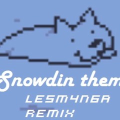 Undertale - Snowdin ( LesM4n6a Christmas Remix)