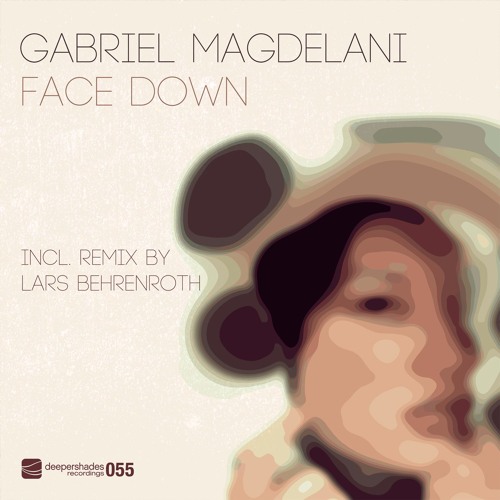 Gabriel Magdelani - Face Down (Lars Behrenroth Remix) - Deeper Shades Recordings