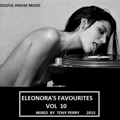 ELEONORA'S FAVOURITES VOL 10 BY TONY PERRY
