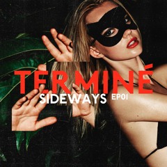 Terminé - Sideways (Extended Mix)