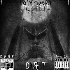 "HOLY†SWORD" (PROD BY DMILL$ VG)