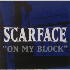 Scarface - My Block (Omokage Remix)