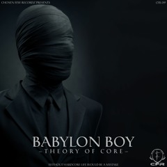 Theory Of Core - Babylon Boy (Preview)