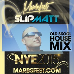 Marbsfest Mix - Slipmatt - NYE Party 2015-2016