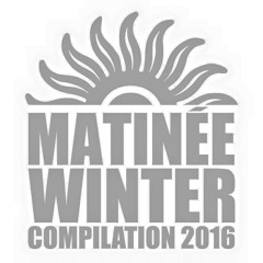 MATINEE WINTER 2016 Inc. this  4 Coqui Selection original & collabs - OUT NOW!