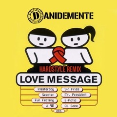 Love Message - Masterboy (Hardstyle Remix)Danidemente