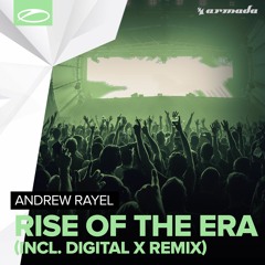 Andrew Rayel - Rise Of The Era (Digital X Remix) [ASOT 744] [OUT NOW]