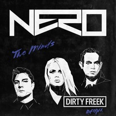 N3rØ - 2 Minds (Dirty Freek Remix) ***Free Download***