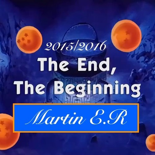 The End, The Beginning 2015/2016