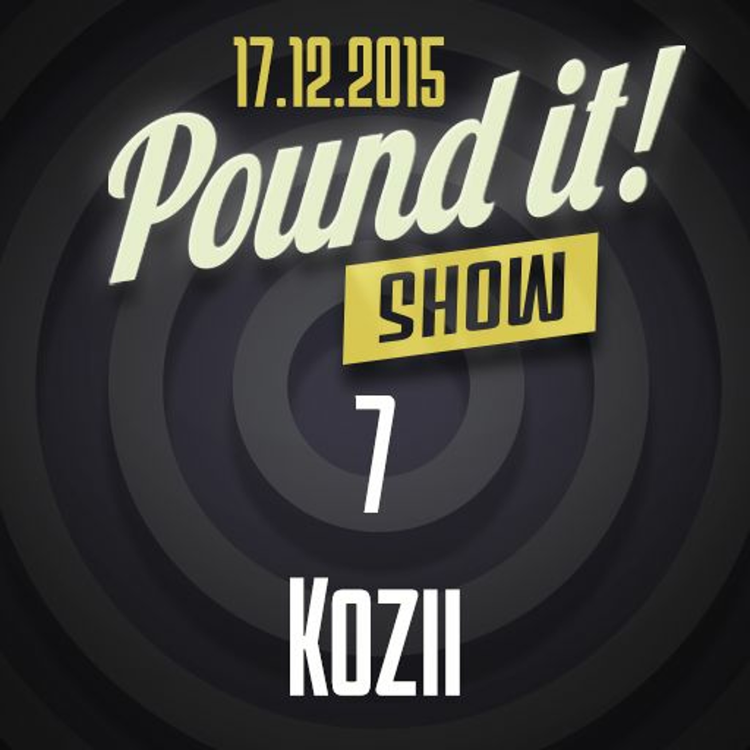 Kozii - Pound It! Show #07 episode artwork