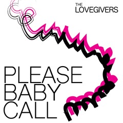 Please Baby Call