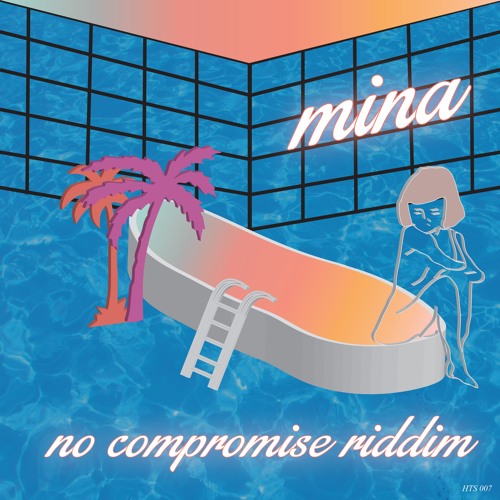 MINA - No Compromise Riddim