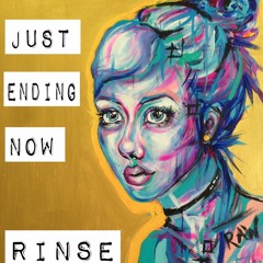 just ending now - rinse & repeat