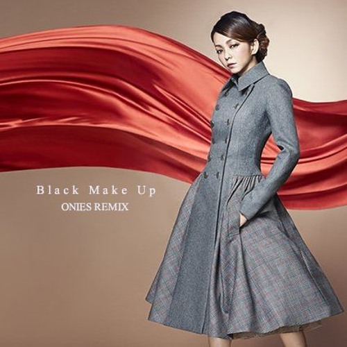 Stream Namie Amuro Black Make Up Onies Moombah Remix By Onies Listen Online For Free On Soundcloud