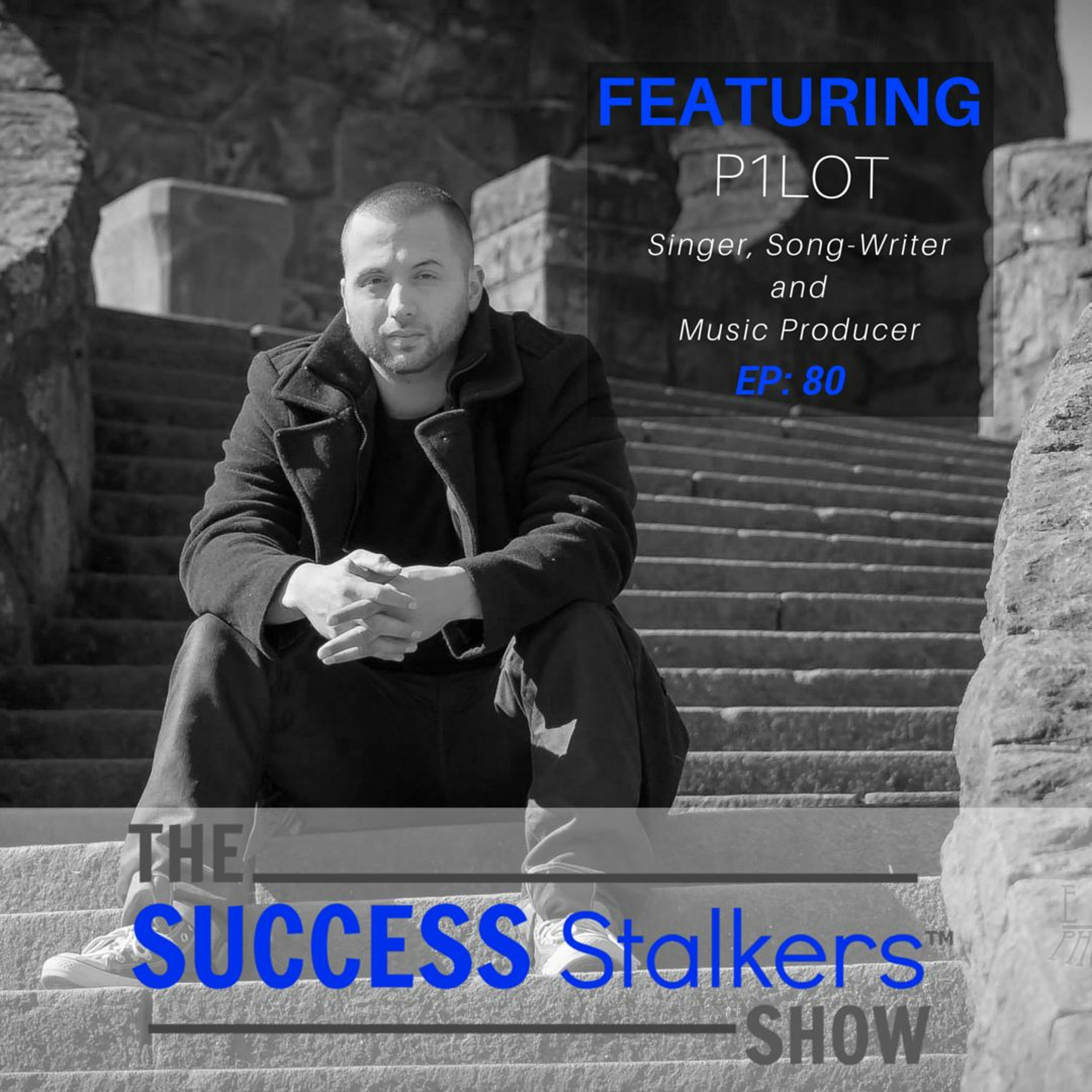80: Singer, Song Writer & Music Producer, P1LOT Shares His Success Journey Image