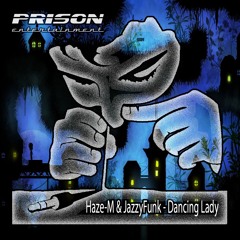 Haze-M & JazzyFunk - Dancing Lady (Original Mix)
