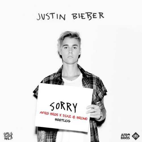 Sorry (Afro Bros X Diaz & Bruno Bootleg)
