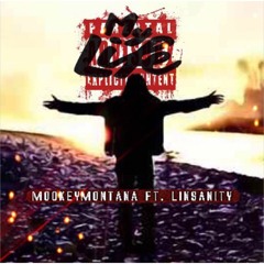 My Life - Mookey Montana X Lin Sanity Produced By ArayontheTrack
