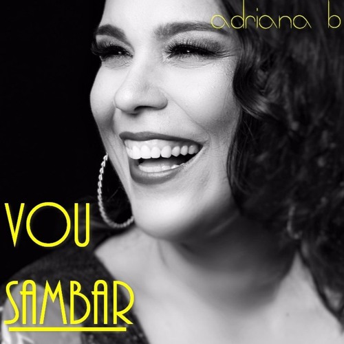 Stream Adriana B | Listen To Vou Sambar - EP Adriana B Playlist Online ...