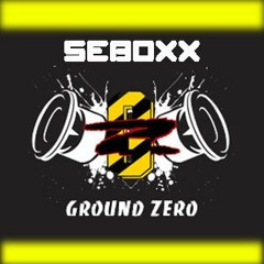 Seboxx - Ground Zero (Original Mix)