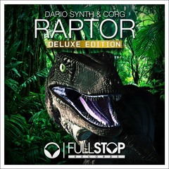 Dario Synth & Corg - Raptor (Loose Faces Remix) [OUT NOW!]