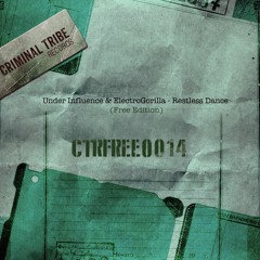 Under Influence - Restless Dance (Feat. Electrogorilla)(Free Edition) [CTRFREE014 18.12.2015]