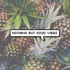 Good vibes