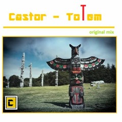 Castor - Totem (Original Mix)