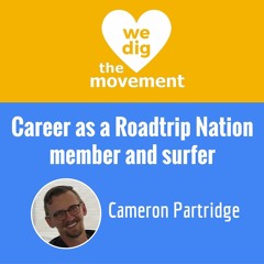Career as a Roadtrip Nation member and surfer - Cameron Partridge