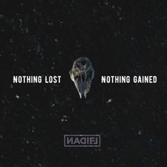 Nothing Lost Nothing Gained Feat. Chris Carter (Prod. Saru)