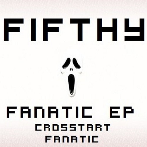 FIFTHY - Fanatic