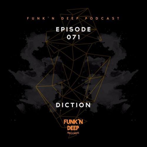 Funk'n Deep Podcast 071 - Diction