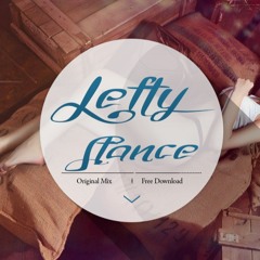 Lefty - Stance (Original Mix)[BUY = FREE DOWNLOAD]