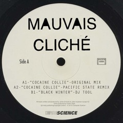 Mauvais Cliché "Cocaine Collie" (Pacific State Remix)