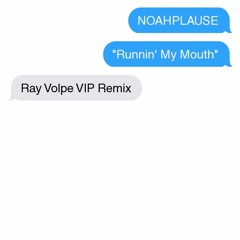 NOAHPLAUSE - Runnin' (Ray Volpe VIP Remix)
