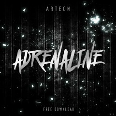 ARTEON - Adrenaline (Original Mix)*FREE DOWNLOAD*